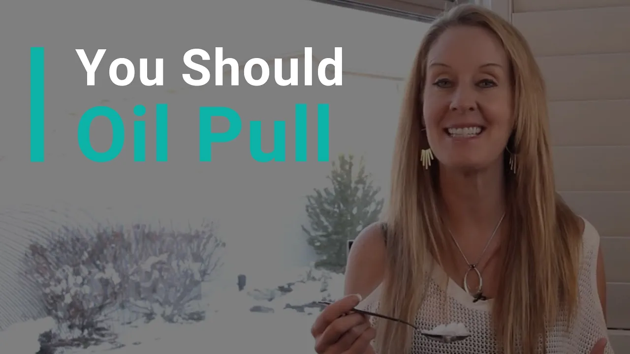 You Should Oil Pull